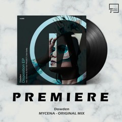 PREMIERE: Dowden - Mycena (Original Mix) [INU]