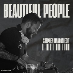 Beautiful People Stephen Hanlon Edit (FREEDL)