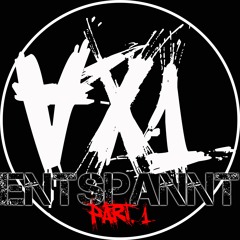 AX1 - Entspannt Part.1