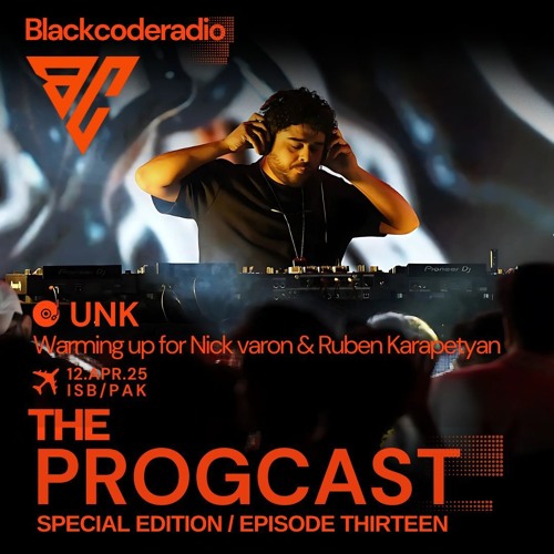 UNK ,  Warming up for Nick Varon & Ruben Karapetyan , Episode 13