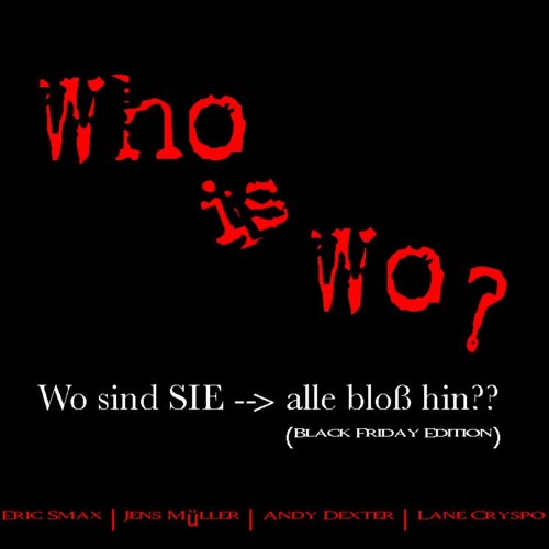 Who Is WO? Black Friday Edition
