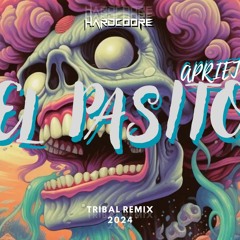 HARDKOORE - Aprieta El Pasito (Tribal Remix 2024)