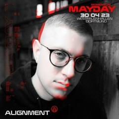 Alignment LIVE @ Mayday 2023  30.04.2023