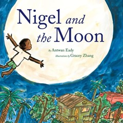 Ebook PDF  📖 Nigel and the Moon Read Book