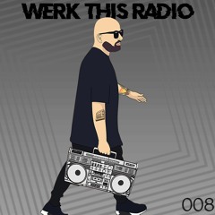 WERK THIS RADIO - EPISODE 008 - CLOUD9