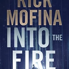 Into the Fire (Ray Wyatt #1) - Rick Mofina