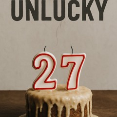 Unlucky 27