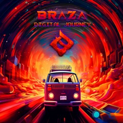 Braza - Digital Journey (Original Mix)