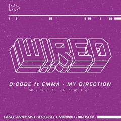 D.Code Ft. Emma - My Direction (Wired Remix) WIP