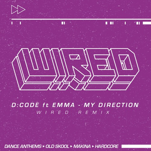 D.Code Ft. Emma - My Direction (Wired Remix) WIP