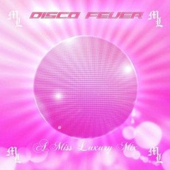 DJ LADY LUX MIX 1 (DISCO FEVER!!!)