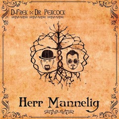 Herr Mannelig (Feat. Dr. Peacock)