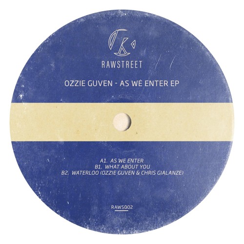 Premiere : Ozzie Guven - As We Enter [RAWS002]