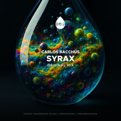 Carlos Bacchüs - Syrax (Original Mix)