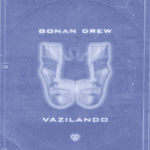 Gonan Drew - Vazilando (Radio Edit) [FREE RELEASE]