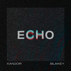 Echo (with Blakey)
