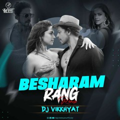 Besharam Rang - DJ Vikkhyat's Remix 320kbps