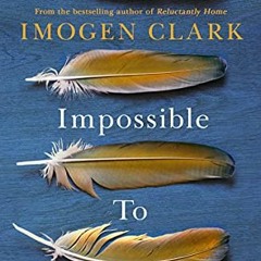 Impossible to Forget [EBOOK] By Imogen Clark xyz