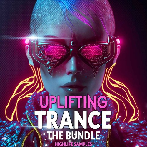 HighLife Samples - Uplifting Trance Bundle Pack
