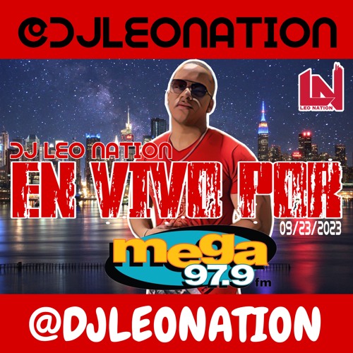 EN VIVO POR MEGA 97.9FM - SABADO ( 09 - 23 - 2023 ) @DJLEONATION