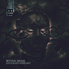 EATBRAIN Podcast 149 by Mythic Image