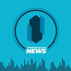 Industriemagazin News Podcast