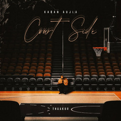 COURTSIDE (Remix) | KARAN AUJLA