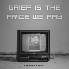 Grief Is The Price We Pay DEMO ©