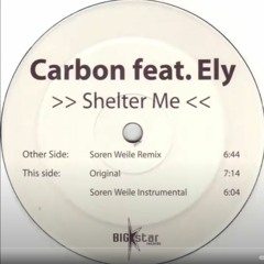 Carbon Feat Ely - Shelter Me (Soren Weile Remix)