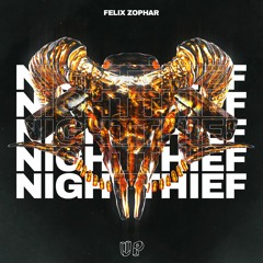 Felix Zophar - NIGHTTHIEF