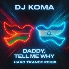 Daddy_Tell_Me_Why_HardTranceRemix (2)
