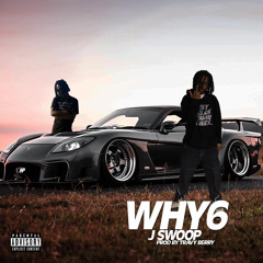 why6 (Prod. Travy Berry & Joe Challen)