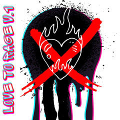 Love To Rage (Mix)