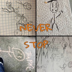Never Stop