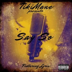 Say So Ft Lyrix