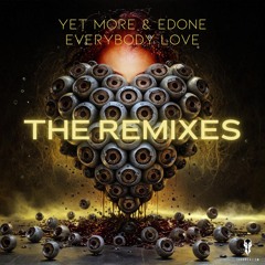 Yet More, EdOne - Everybody Love (Yotam Avni Remix) [SURRREALISM]