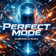 Perfect Mode