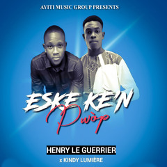Eske Ke'n Pwop (feat. Kindji Lumiere)