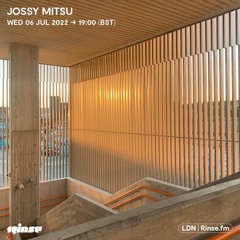 Jossy Mitsu - 06 July 2022