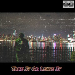 Take It Or Leave It