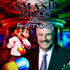 Dr. Mario vs Dr. Phil - Smash Bros vs Anything