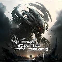 NEURONAL SPLITTED DREAMS 4.1