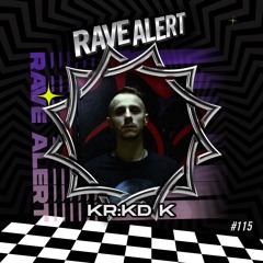 RaveCast115 - KR:KD K