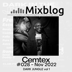 #028 - Cemtex - Dark Jungle Mix 1 November 2022