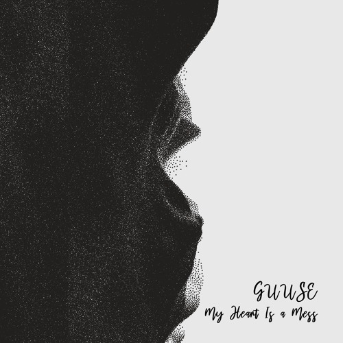 Guuse - My Heart Is A Mess [trndmsk]
