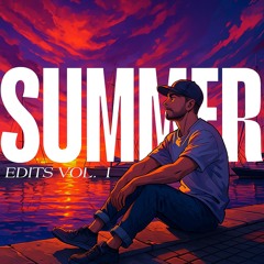 SUMMER VIBES EDITS VOL.1 [Filtered by copy]