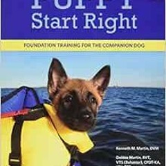 GET KINDLE 📒 Puppy Start Right: Foundation Training for the Companion Dog (Karen Pry