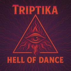 TripTika - Hell of Dance