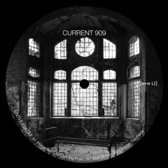 Current 909 - Wall Of Fire [Premiere | a+w LI]
