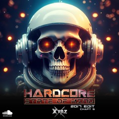 Hardcore State Of Mind (2017 Edit - Chapt 5)